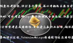   Tokenim Logo设计：打造独特品牌形象的关键要素